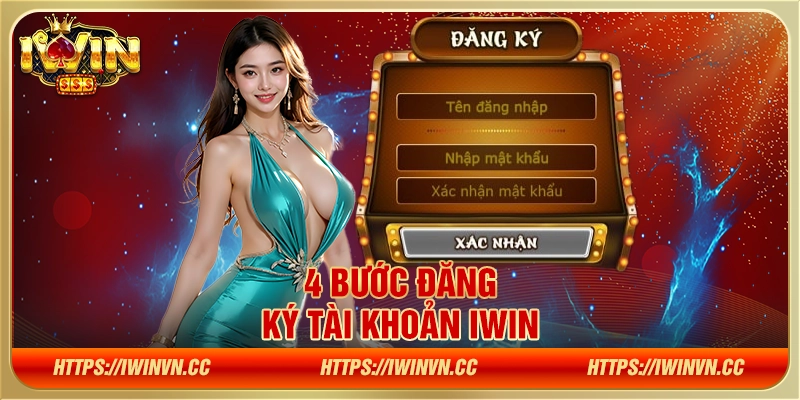 4 bước đăng ký tài khoản Iwin